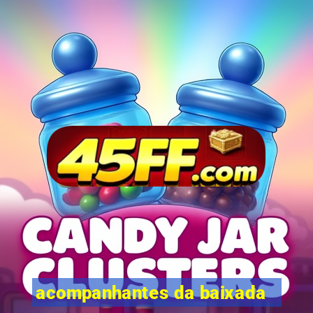 acompanhantes da baixada